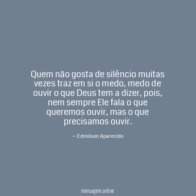 Quem não gosta de silêncio muitas vezes traz