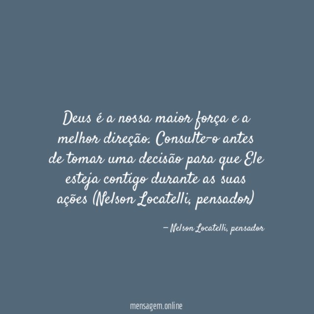 Deus é a nossa maior força e a melhor direção