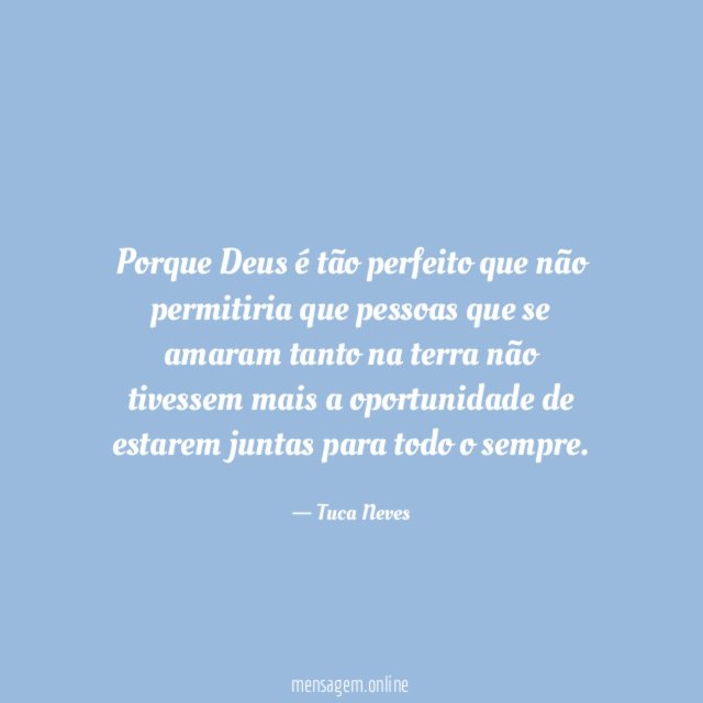 Porque Deus é tão perfeito que não permitiria