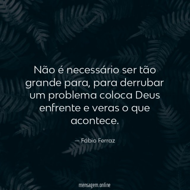 Não é necessário ser tão grande para