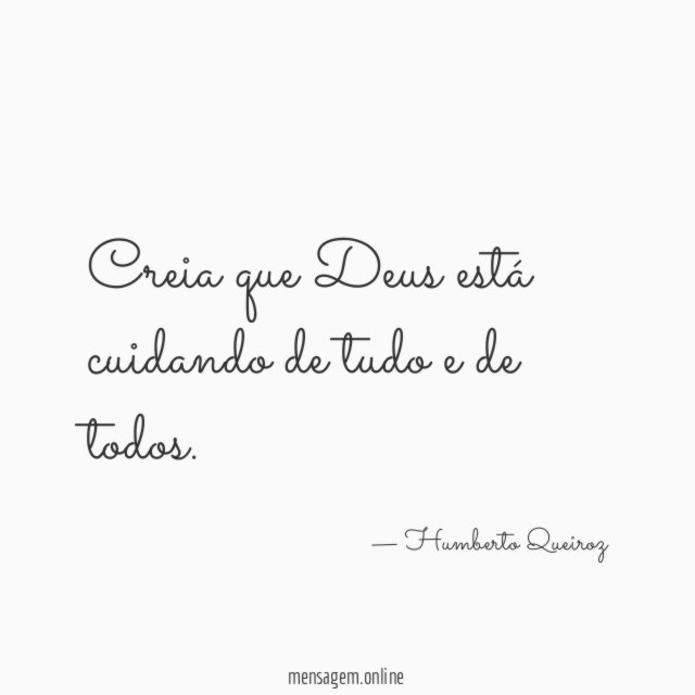 Creia que Deus está cuidando de tudo e de todos