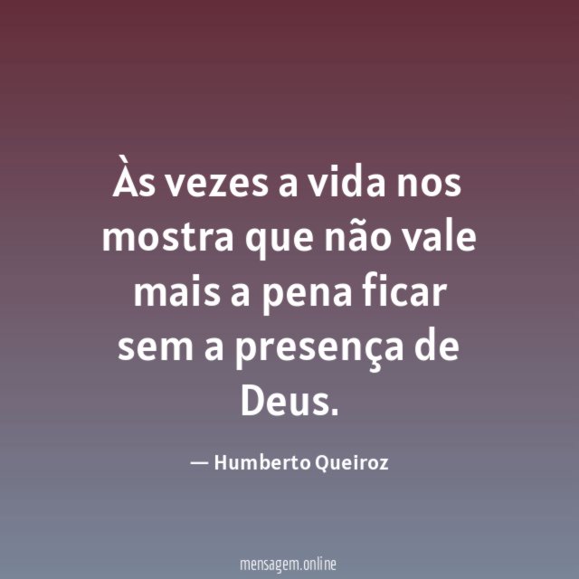 Às vezes a vida nos mostra que não