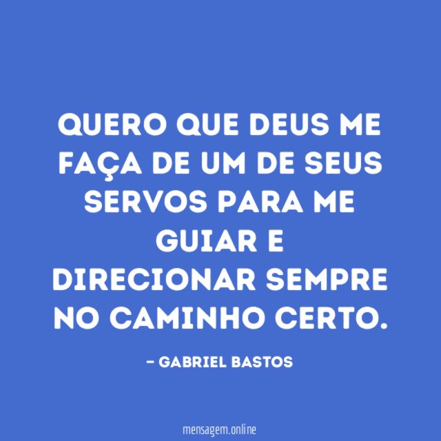 QUERO QUE DEUS ME FAÇA DE UM DE