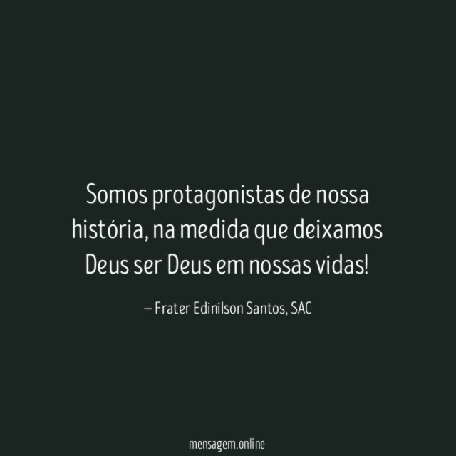 Somos protagonistas de nossa história