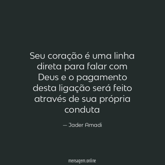 Seu coração é uma linha direta para falar