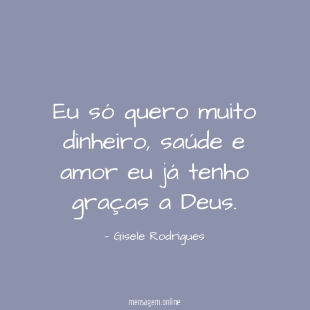 Eu só quero muito dinheiro