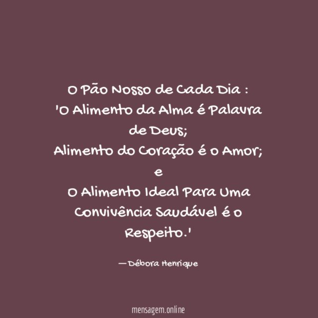 O Pão Nosso de Cada Dia :