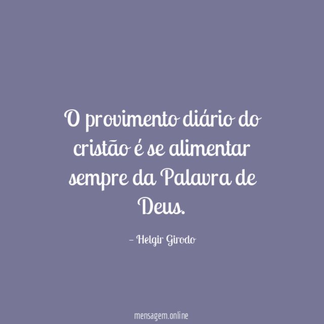 O provimento diário do cristão é se alimentar