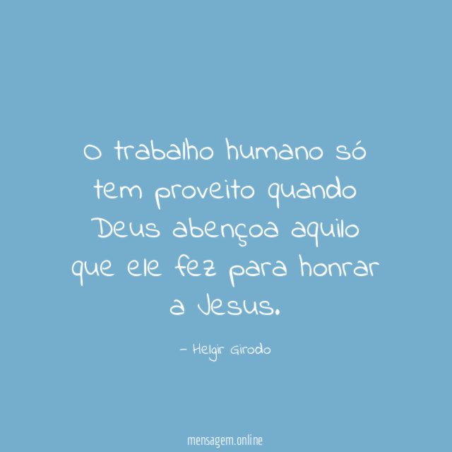 O trabalho humano só tem proveito quando Deus