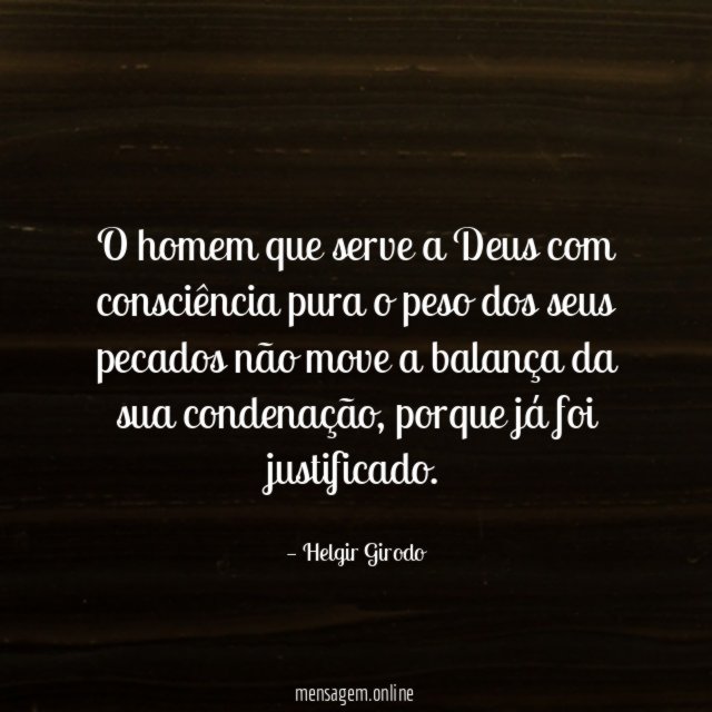 O homem que serve a Deus com consciência