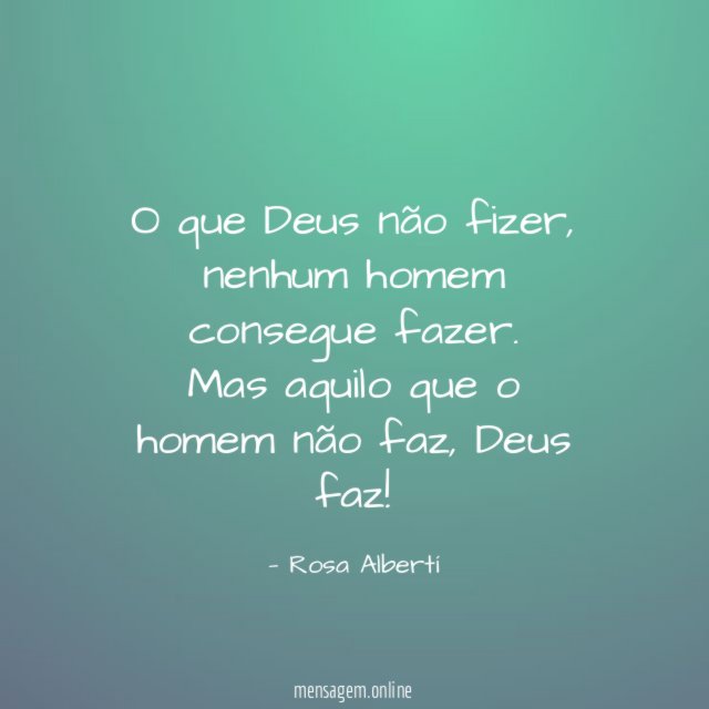 O que Deus não fizer