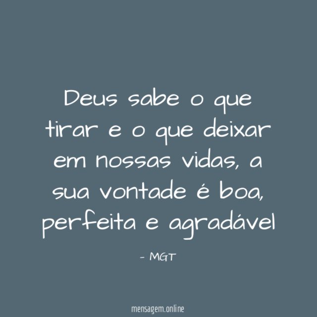 Deus sabe o que tirar e o que deixar em nossas vidas