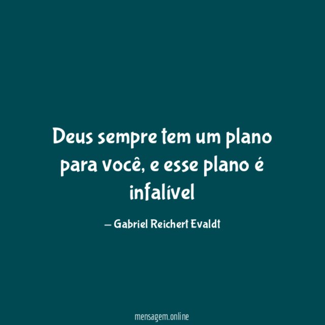Deus sempre tem um plano para você
