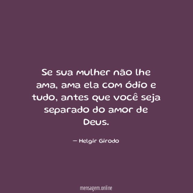 Se sua mulher não lhe ama