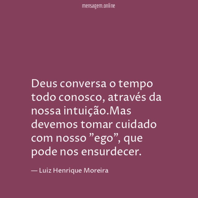Deus conversa o tempo todo conosco