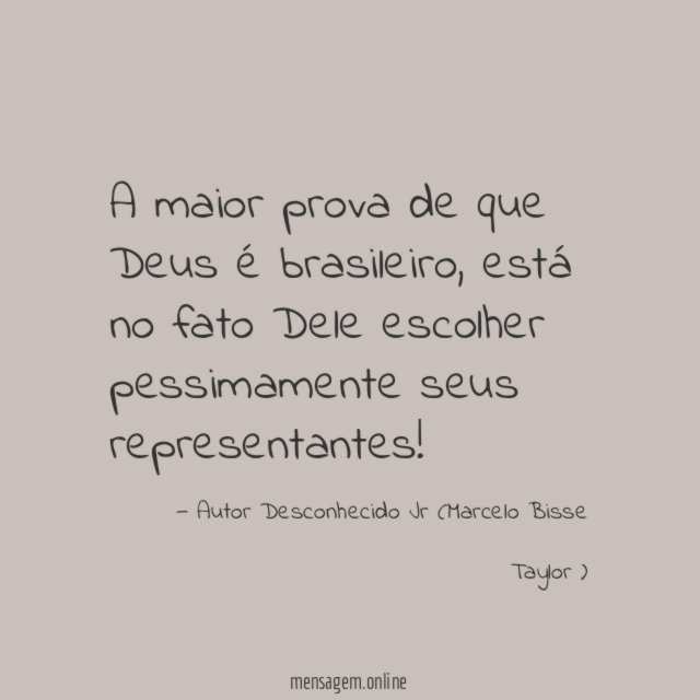 A maior prova de que Deus é brasileiro