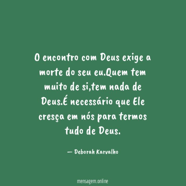 O encontro com Deus exige a morte do seu eu