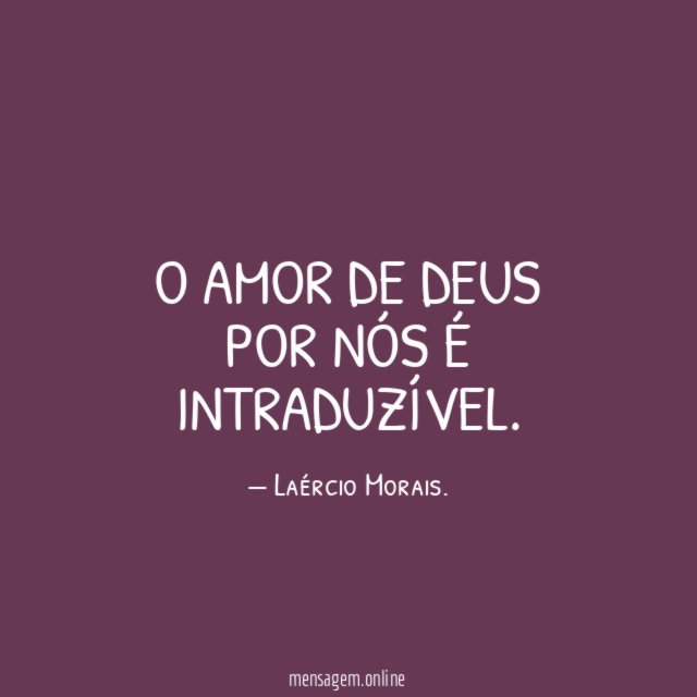 O amor de Deus por nós é intraduzível