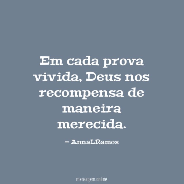 Em cada prova vivida