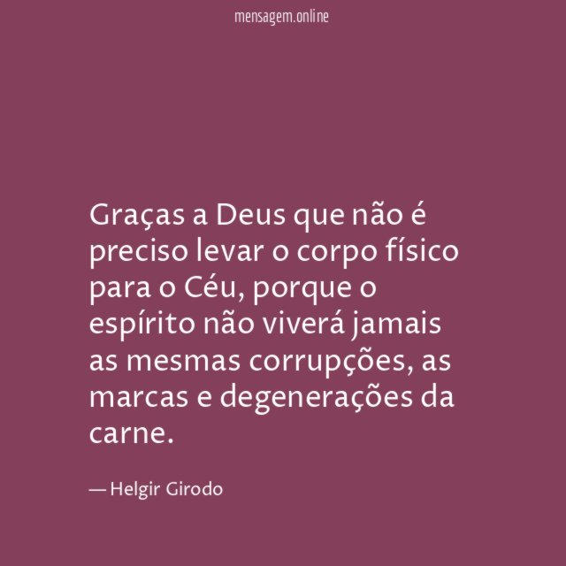 Graças a Deus que não é preciso levar
