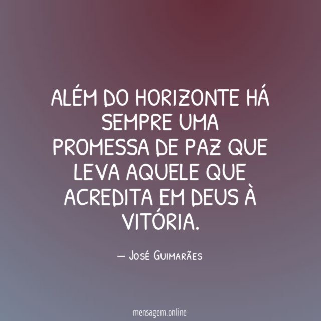 Além do horizonte há sempre uma promessa de