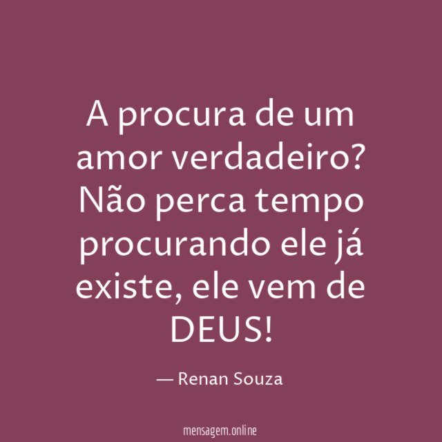 A procura de um amor verdadeiro