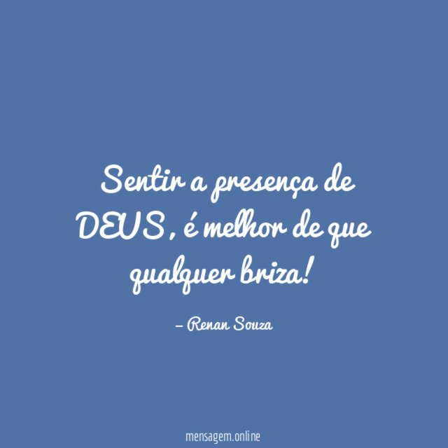 Sentir a presença de DEUS