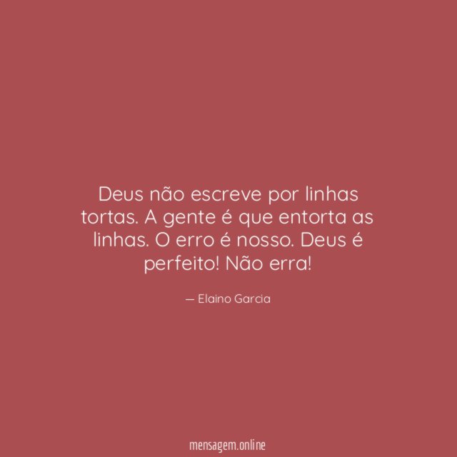 Deus não escreve por linhas tortas