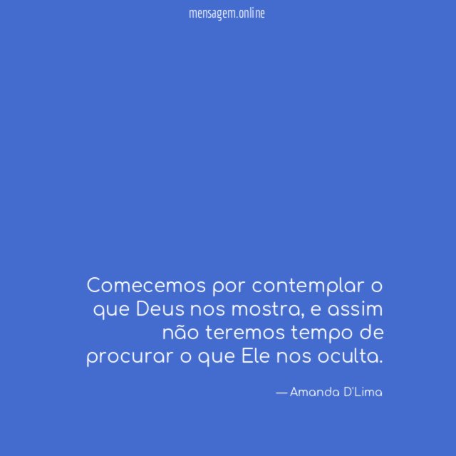 Comecemos por contemplar o que Deus nos mostra