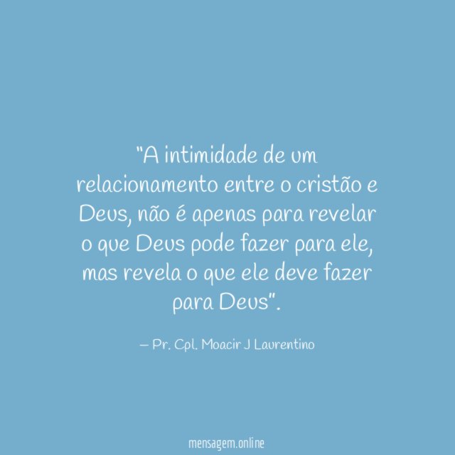 A intimidade de um relacionamento entre o cristão e Deus