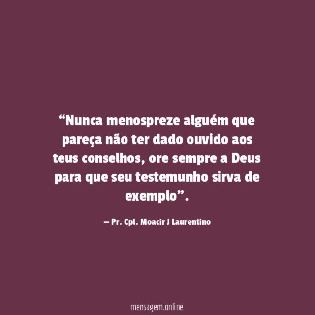 Nunca menospreze alguém que pareça não ter dado