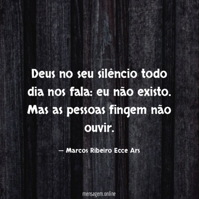 Deus no seu silêncio todo dia nos fala