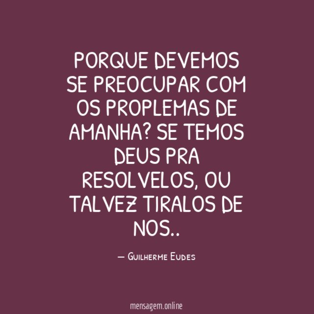 PORQUE DEVEMOS SE PREOCUPAR COM OS PROPLEMAS DE AMANHA