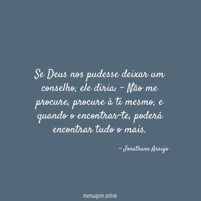 Se Deus nos pudesse deixar um conselho