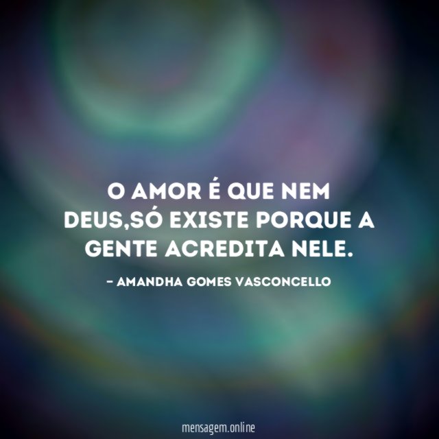 O amor é que nem Deus