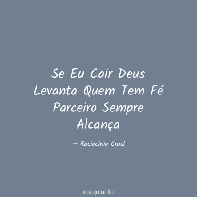Se Eu Cair Deus Levanta Quem Tem Fé Parceiro Sempre Alcança
