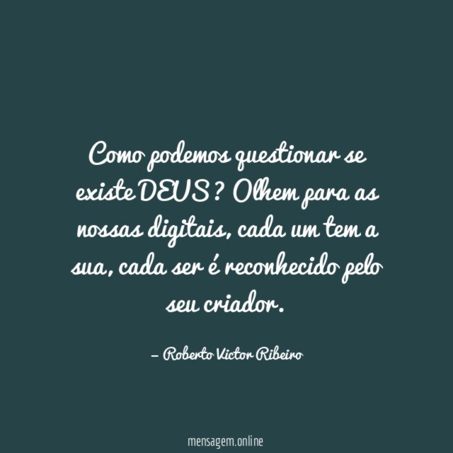 Como podemos questionar se existe DEUS