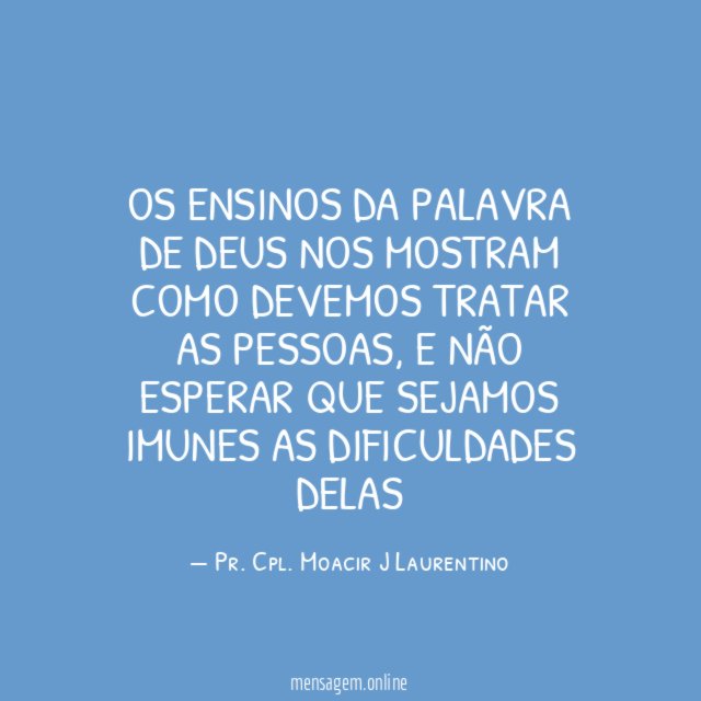 OS ENSINOS DA PALAVRA DE DEUS NOS MOSTRAM