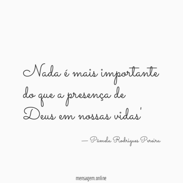 Nada é mais importante do que a presença
