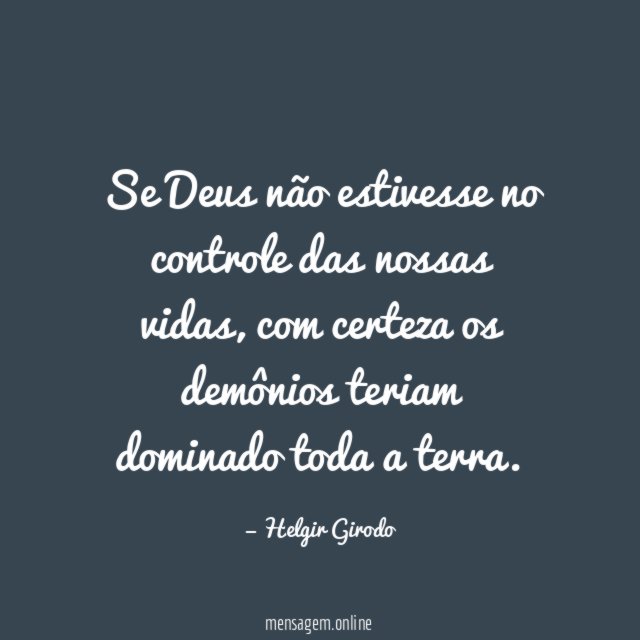 Se Deus não estivesse no controle das nossas vidas
