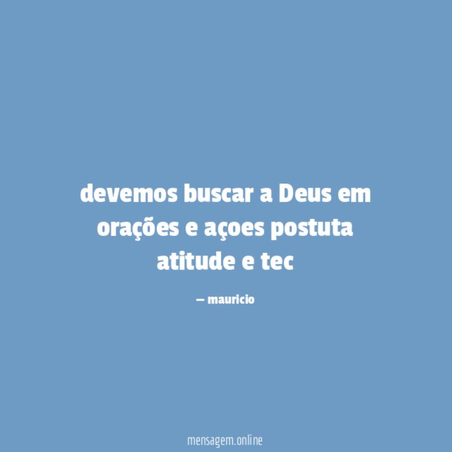 devemos buscar a Deus em orações e açoes
