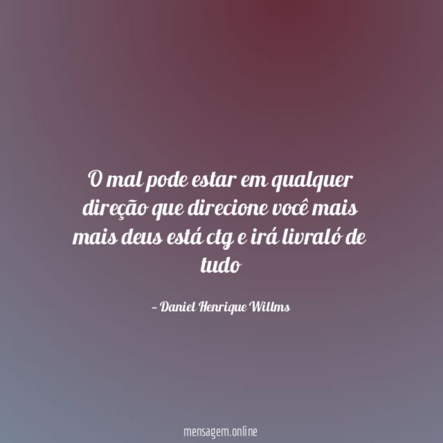 o mal pode estar em qualquer direção que