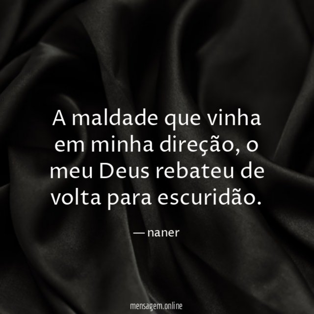 A maldade que vinha em minha direção
