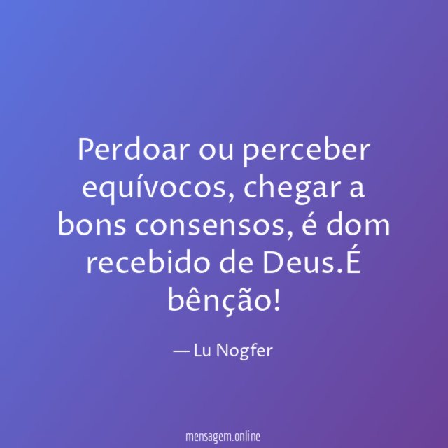 Perdoar ou perceber equívocos