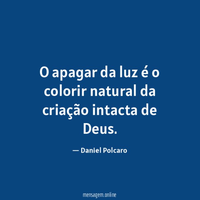 O apagar da luz é o colorir natural
