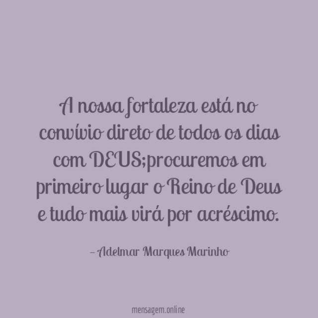 A nossa fortaleza está no convívio direto de