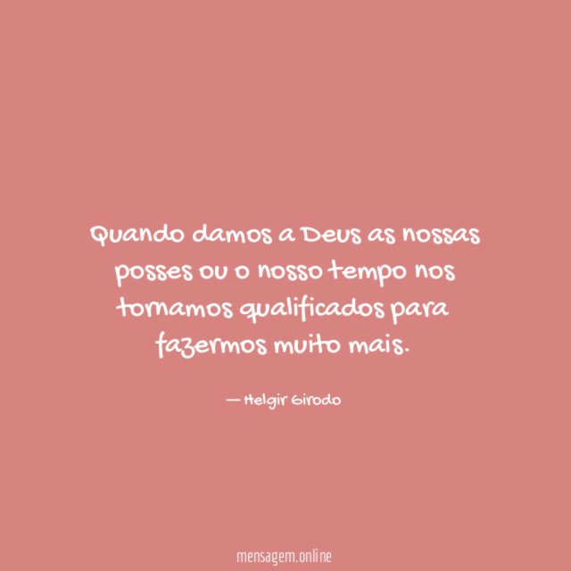 Quando damos a Deus as nossas posses ou