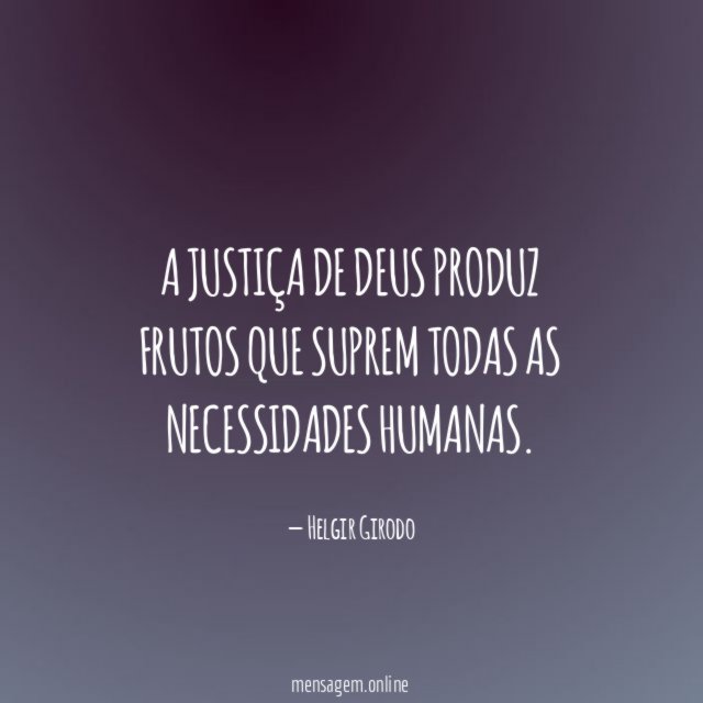 A justiça de Deus produz frutos que suprem
