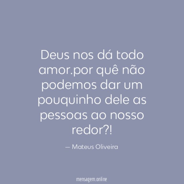 Deus nos dá todo amor