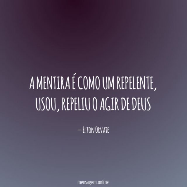 A mentira é como um repelente